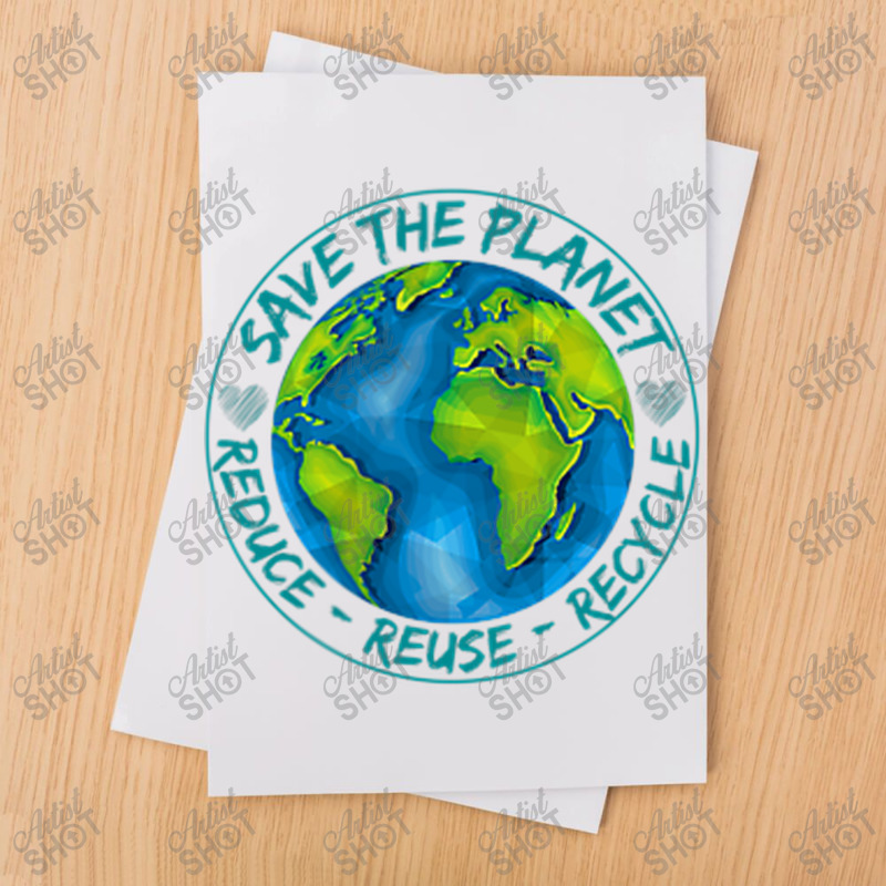 Save The Planet Reduce Reuse Recycle Earth Day Environmental