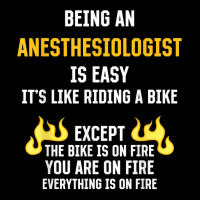 Being An Anesthesiologist Is Easy Funny Anesthetist Humor T Shirt Long Sleeve Shirts | Artistshot