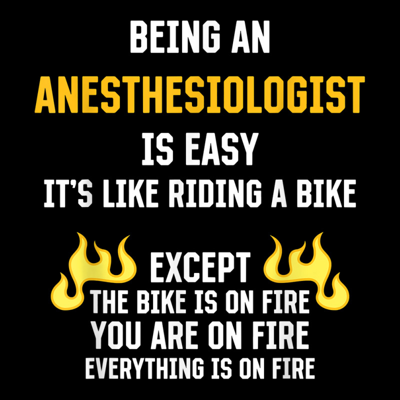 Being An Anesthesiologist Is Easy Funny Anesthetist Humor T Shirt Long Sleeve Shirts | Artistshot