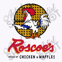 Roscoe;s House Of Chicken Waffles  Roscoes House Of Chicken Waffles Tank Top | Artistshot