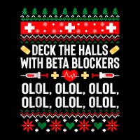 Deck The Halls With Beta Blockers Nurse Christmas Ugly Xmas T Shirt Legging | Artistshot