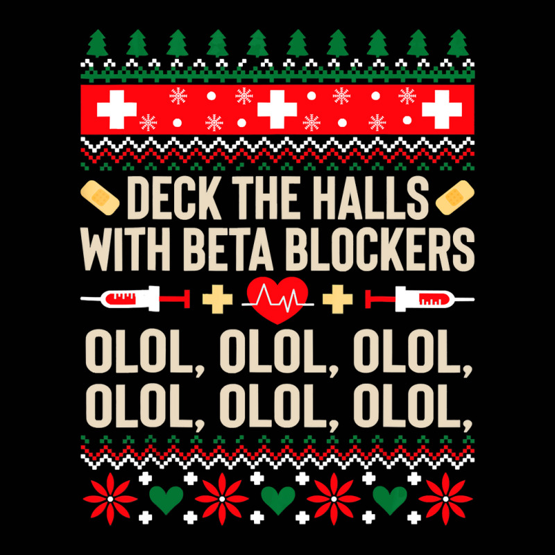 Deck The Halls With Beta Blockers Nurse Ugly Christmas Sweatshirt Toddler 3/4 Sleeve Tee by TimothyMears89 | Artistshot