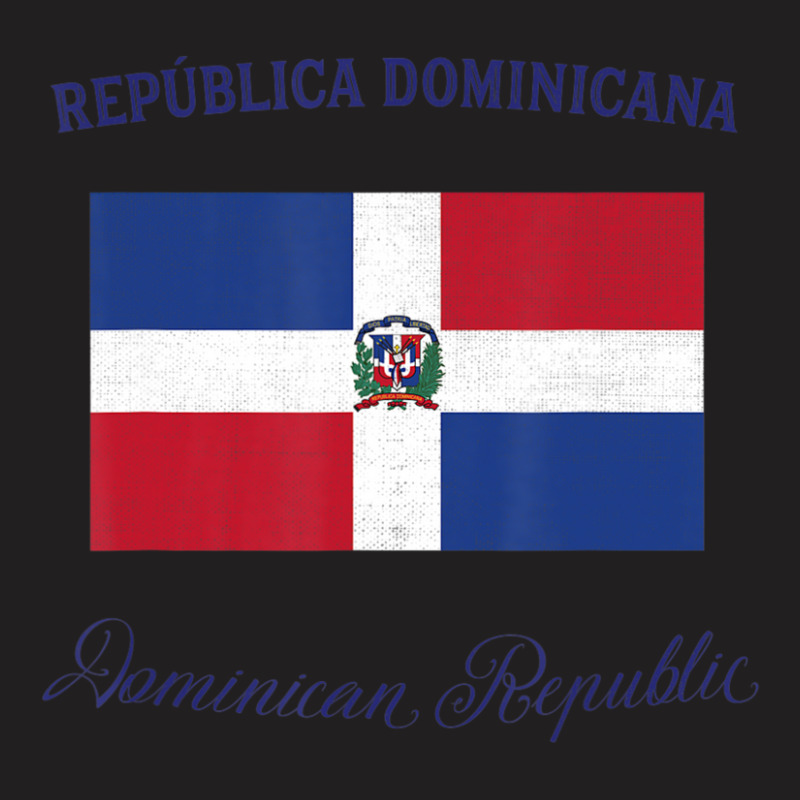 Dominican Republic Flag T-shirt | Artistshot