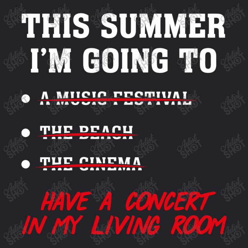 This Summer I'm Going To Have A Concert In My Living Room Youth Tee by mauramadhan | Artistshot