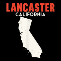 Lancaster California Usa State America Travel Californian T Shirt Toddler Sweatshirt | Artistshot