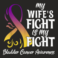 My Wife Fight Is My Fight Bladder Cancer Awareness T Shirt Ladies Fitted T-shirt | Artistshot