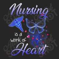 Nursing Is A Work Of Heart Butterfly  T For Nurses Ladies Fitted T-shirt | Artistshot