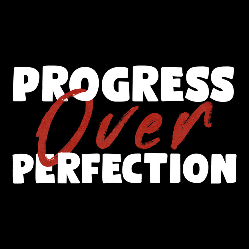 Progress Over Perfection   Motivational Progress Over Perfection Back Maternity Scoop Neck T-shirt by RomanAllen89 | Artistshot