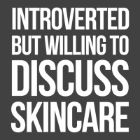 Introverted But Willing To Discuss Skincare Vintage T-shirt | Artistshot