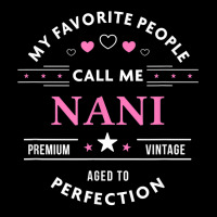 My Favorite People Call Me Nani Shirt Mothers Day T Shirt Unisex Jogger | Artistshot