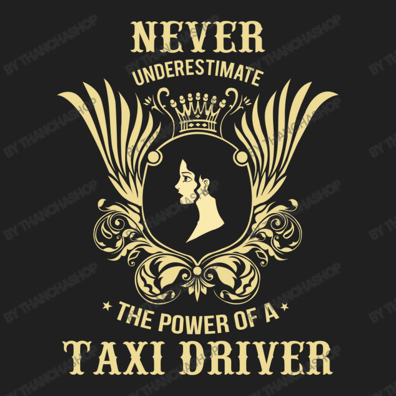 Never Underestimate The Power Of A Taxi Driver Ladies Polo Shirt by thanchashop | Artistshot