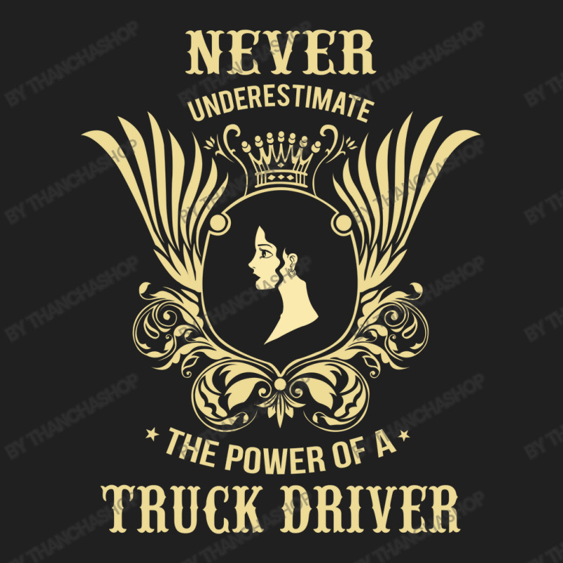 Never Underestimate The Power Of A Truck Driver Ladies Polo Shirt by thanchashop | Artistshot