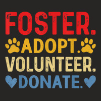 Vintage Foster Adopt Volunteer Donate Animals Rescue Shelter T Shirt Ladies Fitted T-shirt | Artistshot