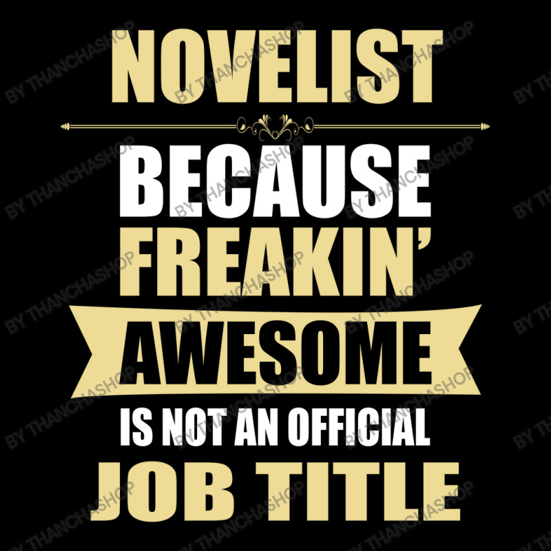 Novelist Because Freakin' Awesome Isn't A Job Title Maternity Scoop Neck T-shirt by thanchashop | Artistshot