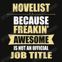 Novelist Because Freakin' Awesome Isn't A Job Title Scorecard Crop Tee | Artistshot