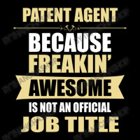 Patent Agent Because Freakin' Awesome Isn't A Job Title Cropped Hoodie | Artistshot