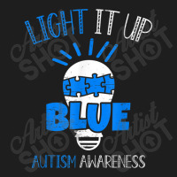 Light It Up Autism Awareness Day Month Colorful Puzzle Blue T Shirt Classic T-shirt | Artistshot