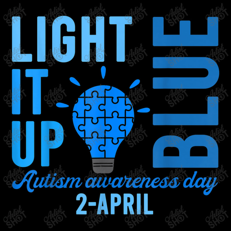 Light It Up Blue Autism Awareness Day 2 April Men Women Kids T Shirt Youth Zipper Hoodie by RoyalStore | Artistshot