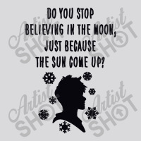 Do You Stop Believing In The Moon Just Because The Sun Come Up Women's Triblend Scoop T-shirt | Artistshot