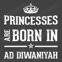 Princesses Are Born In Ad Diwaniyah Cool Gift Vintage T-shirt | Artistshot