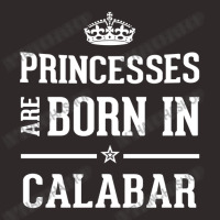 Princesses Are Born In Calabar Cool Gift Racerback Tank | Artistshot