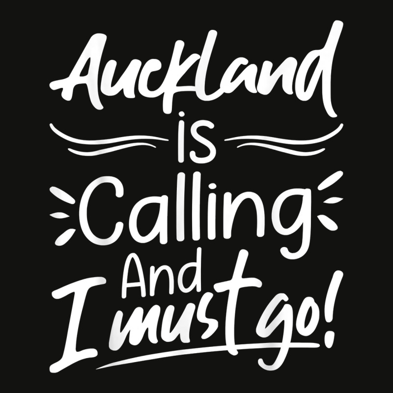 Auckland Is Calling And I Must Go Funny New Zealand Travel T Shirt Scorecard Crop Tee by roopeedwrich76 | Artistshot