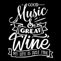 Good Music Great Wine My Life Is Just Fine Funny Music T Shirt Adjustable Cap | Artistshot