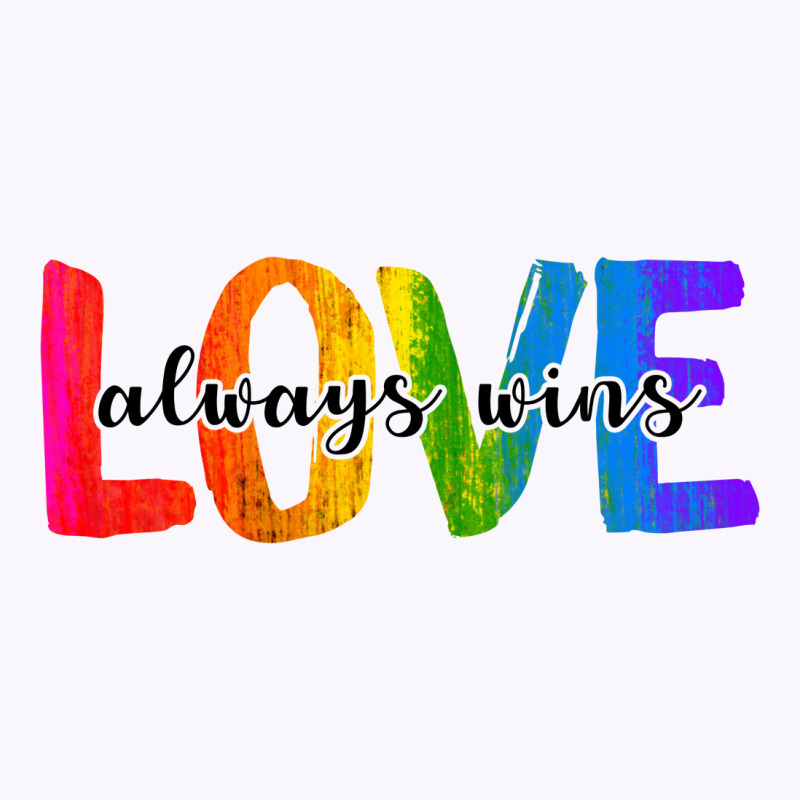 Love Always Wins For Light Tank Top | Artistshot