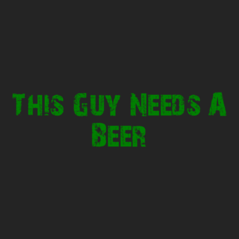 This Guy Needs A Beer 3/4 Sleeve Shirt | Artistshot