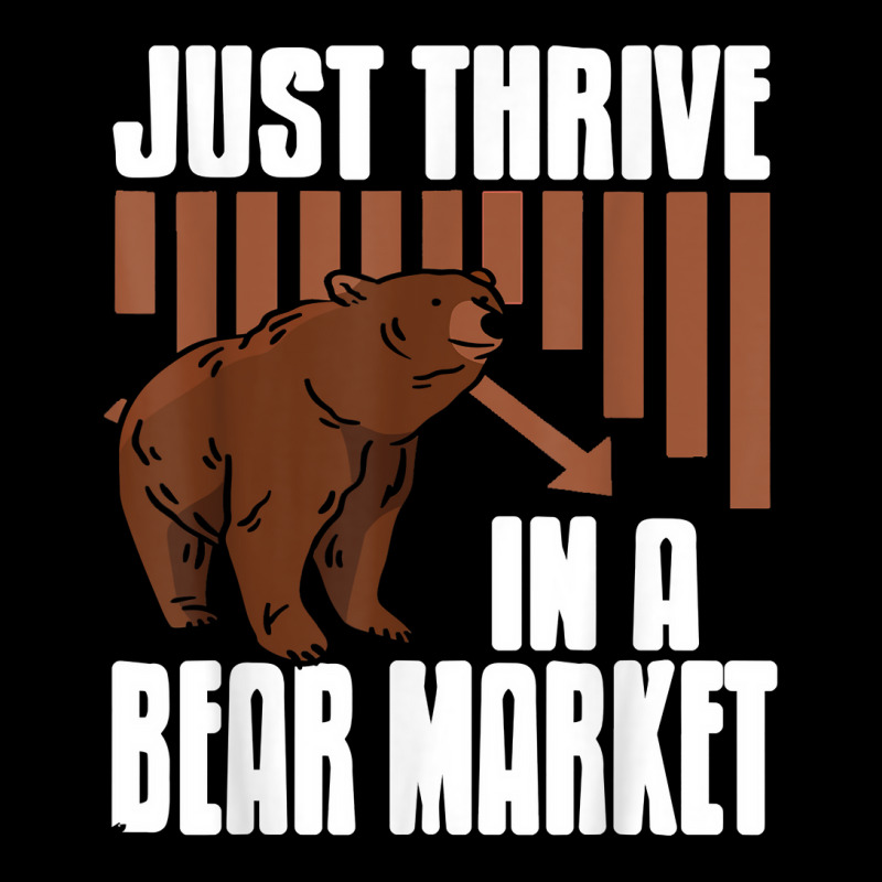 Just Thrive In A Bear Market Cool Trader Design Present Gift T Shirt Cropped Hoodie by sowleomballoucgp | Artistshot