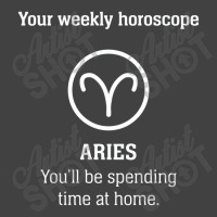 Your Weekly Horoscope Aries Self Isolation Vintage T-shirt | Artistshot