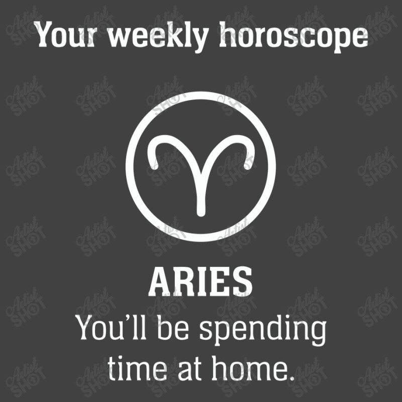 Your Weekly Horoscope Aries Self Isolation Vintage T-Shirt by mauramadhan | Artistshot