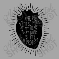 I Love You With So Much Of My Heart That None Is Left To Protest, Shak Toddler Sweatshirt | Artistshot