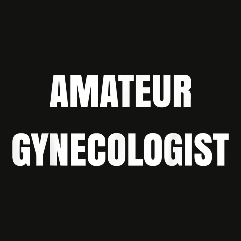 Amateur Gynecologist T Shirt Scorecard Crop Tee by plancefbtluceka | Artistshot