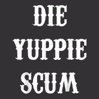 Die Yuppie Scum T Shirt Vintage Hoodie And Short Set | Artistshot