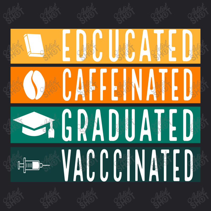 Educated Vaccinated Youth Tee by Zero_art | Artistshot