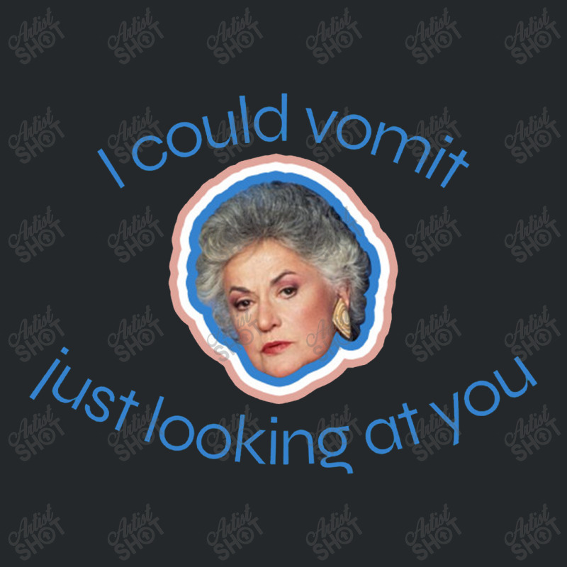 I Could Vomit Just Looking At You Crewneck Sweatshirt by pusyaque-podcast | Artistshot