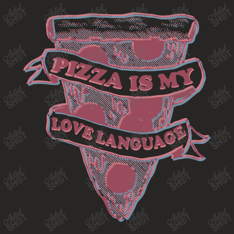 Pizza Is My Love Language, Pizza Ladies Fitted T-Shirt by hydrant-podcast | Artistshot