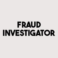 Fraud Investigator T Shirt Pocket T-shirt | Artistshot