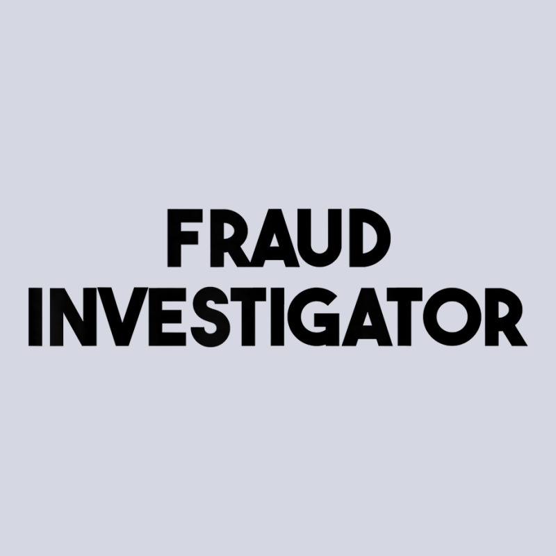 Fraud Investigator T Shirt Fleece Short by roopeedwrich76 | Artistshot