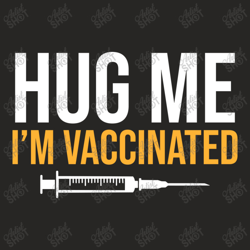 Hug Me Im Vaccinated Ladies Fitted T-Shirt by Zero_art | Artistshot