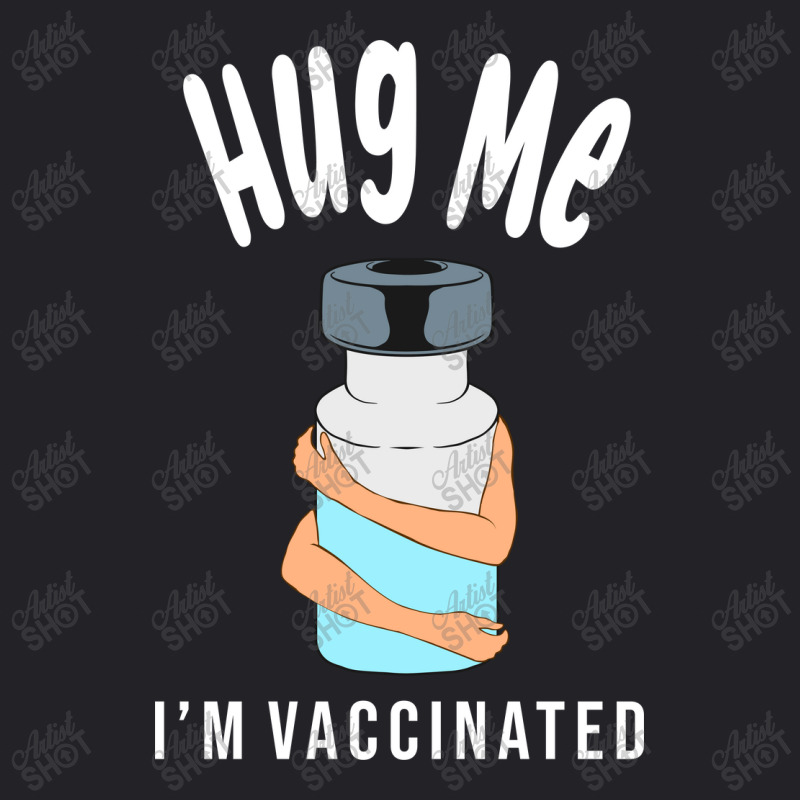 Hug Me Im Vaccinated Youth Tee by Zero_art | Artistshot