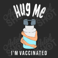 Hug Me Im Vaccinated Toddler T-shirt | Artistshot