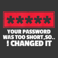 Change Your Password Funny Hacker Gift T Shirt Toddler Hoodie | Artistshot