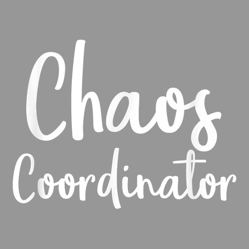 Chaos Coordinator Tshirt   Chaos Coordinator Gifts T Shirt Women's V-neck T-shirt | Artistshot