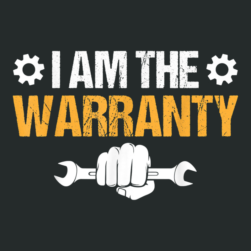 Mechanic Saying Slogan   I Am The Warranty T Shirt Women's Triblend Scoop T-shirt by sowleomballoucgp | Artistshot