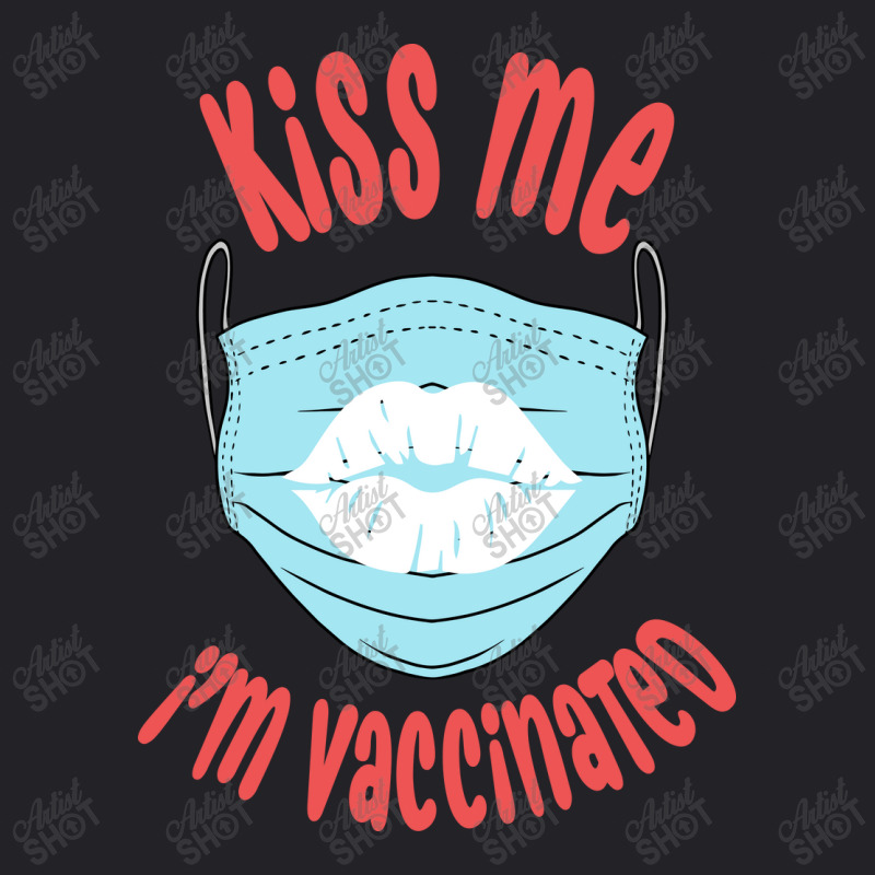 Kiss Me Im Vaccinated, Hug Me Im Vaccinated, Quarantine Youth Tee by Zero_art | Artistshot