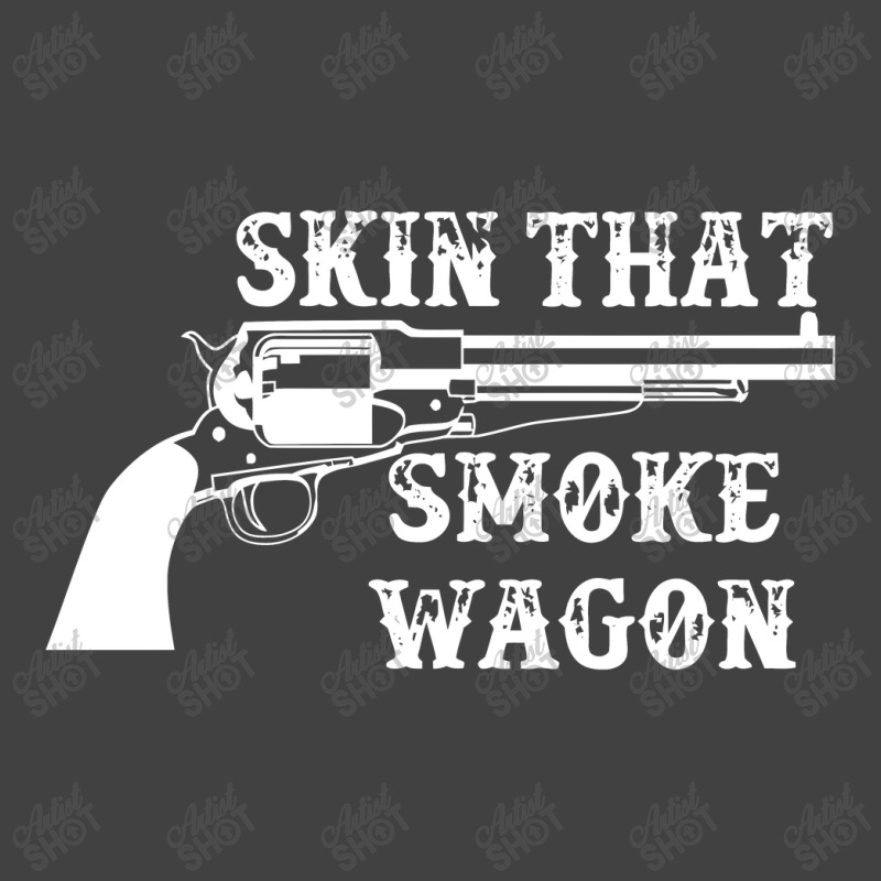 Skin That Smoke Wagon Vintage T-shirt | Artistshot