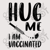 Hug Me Im Vaccinated Pocket T-shirt | Artistshot