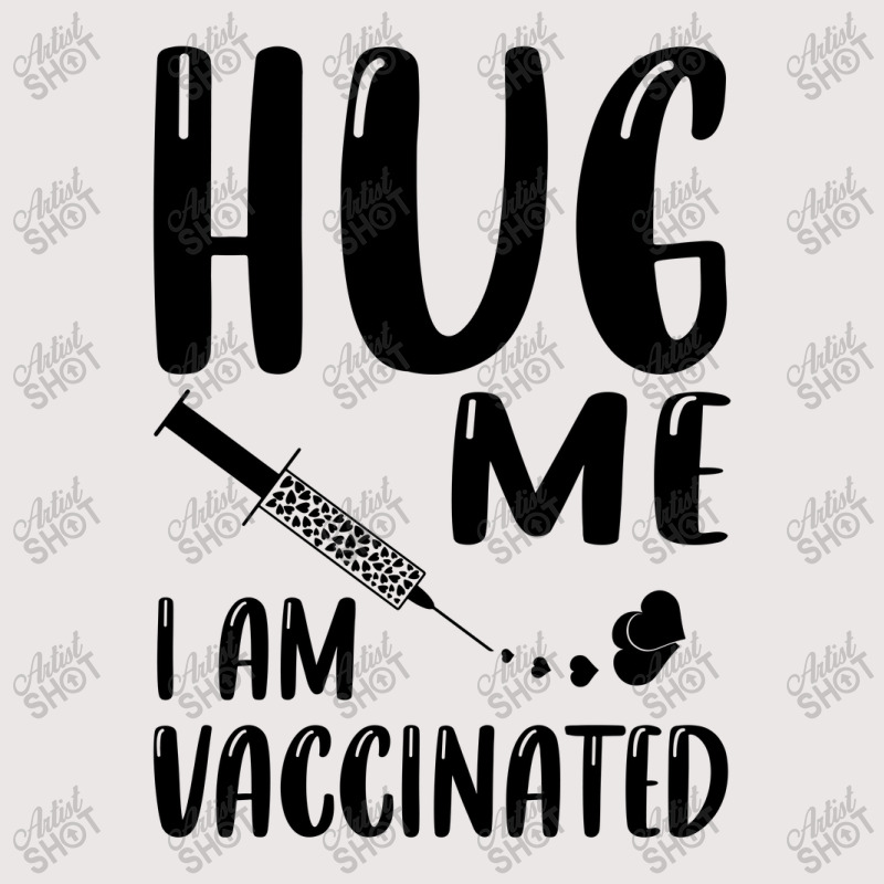 Hug Me Im Vaccinated Pocket T-Shirt by Zero_art | Artistshot